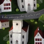Life Among the Lutherans