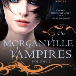 Volume Two of the “Morganville Vampires” series.